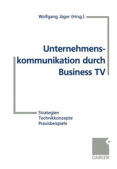 Couverture de l’ouvrage Unternehmenskommunikation durch Business TV