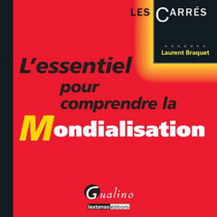 Cover of the book l'essentiel pour comprendre la mondialisation