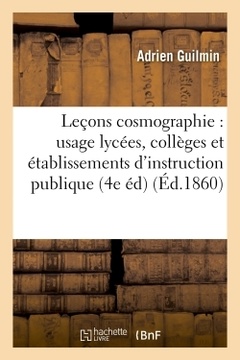 Couverture de l’ouvrage Leçons cosmographie (4e éd. rev. et améliorée)