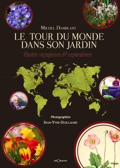 Cover of the book Le tour du monde dans son jardin 
