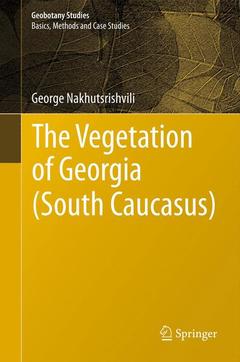 Couverture de l’ouvrage The Vegetation of Georgia (South Caucasus)