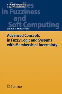 Couverture de l’ouvrage Advanced Concepts in Fuzzy Logic and Systems with Membership Uncertainty