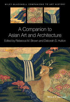 Couverture de l’ouvrage A Companion to Asian Art and Architecture