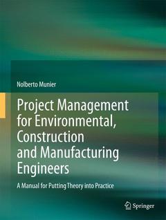 Couverture de l’ouvrage Project Management for Environmental, Construction and Manufacturing Engineers