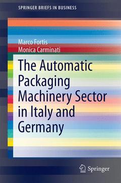 Couverture de l’ouvrage The Automatic Packaging Machinery Sector in Italy and Germany