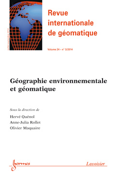 Couverture de l’ouvrage Revue internationale de géomatique Volume 24 N° 3/Juillet-Septembre 2014
