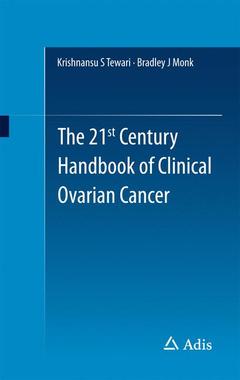 Couverture de l’ouvrage The 21st Century Handbook of Clinical Ovarian Cancer