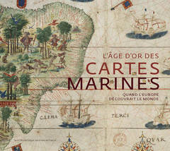 Couverture de l’ouvrage L'Âge d'or des cartes marines