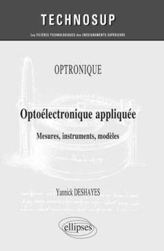Cover of the book OPTRONIQUE - Optoélectronique appliquée - Mesures, instruments, modèles (niveau C)