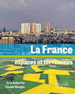 Couverture de l’ouvrage La France. Espaces et territoires