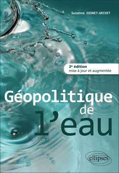 Cover of the book Géopolitique de l’eau • 2e édition mise à jour et augmentée