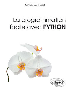 Couverture de l’ouvrage La programmation facile avec Python