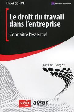 Cover of the book Le droit du travail dans l'entreprise