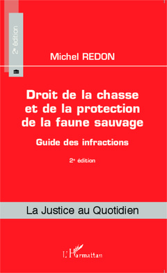 Cover of the book Droit de la chasse et de la protection de la faune sauvage