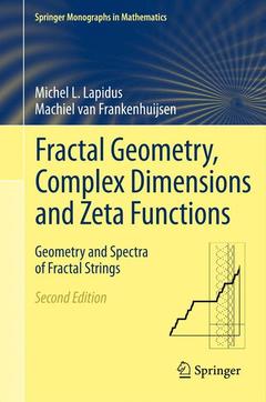 Couverture de l’ouvrage Fractal Geometry, Complex Dimensions and Zeta Functions