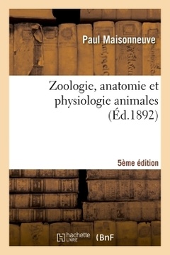 Couverture de l’ouvrage Zoologie, anatomie et physiologie animales 5ème édition