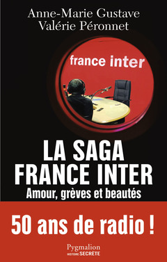 Couverture de l’ouvrage La Saga France Inter