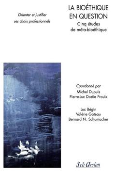 Cover of the book La bioéthique en question - Cinq études de méta-bioéthique