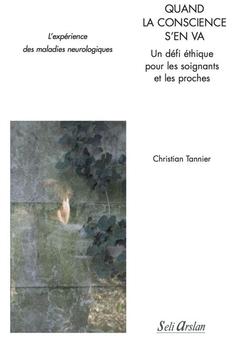 Cover of the book Quand la conscience s'en va - Un défi éthique pour les soignants et les proches