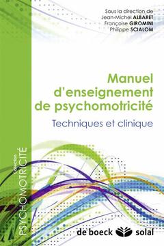 Couverture de l’ouvrage Manuel d'enseignement de psychomotricité - Tome 2 : Méthodes et techniques