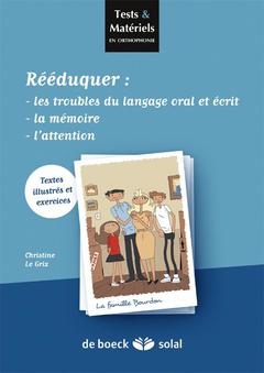 Cover of the book Rééduquer les troubles du langage, de la mémoire et de l'attention