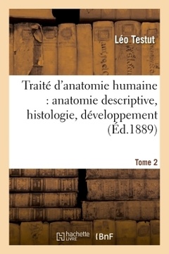 Couverture de l’ouvrage Traité d'anatomie humaine Tome 2