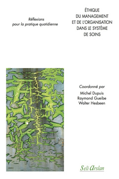 Cover of the book Éthique du management et de l'organisation dans le système de soins