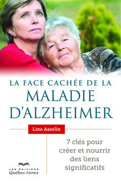 Cover of the book La face cachée de la maladie d'Alzheimer