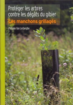 Cover of the book Protéger les arbres contre les dégâts du gibier