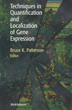 Couverture de l’ouvrage Techniques in Quantification and Localization of Gene Expression