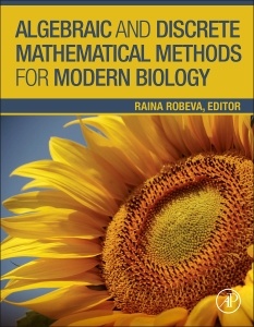 Couverture de l’ouvrage Algebraic and Discrete Mathematical Methods for Modern Biology
