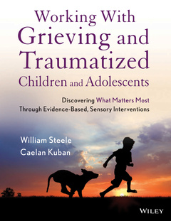 Couverture de l’ouvrage Working with Grieving and Traumatized Children and Adolescents