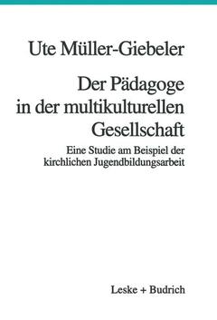 Cover of the book Der Pädagoge in der multikulturellen Gesellschaft