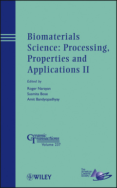 Couverture de l’ouvrage Biomaterials Science: Processing, Properties and Applications II