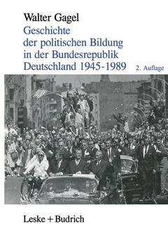 Couverture de l’ouvrage Geschichte der politischen Bildung in der Bundesrepublik Deutschland 1945–1989