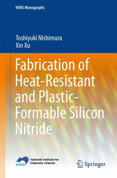 Couverture de l’ouvrage Fabrication of Heat-Resistant and Plastic-Formable Silicon Nitride