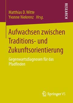 Couverture de l’ouvrage Aufwachsen zwischen Traditions- und Zukunftsorientierung