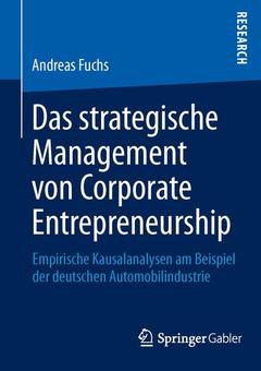Couverture de l’ouvrage Das strategische Management von Corporate Entrepreneurship