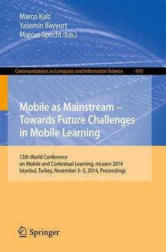 Cover of the book Mobile as Mainstream - Towards Future Challenges in Mobile Learning