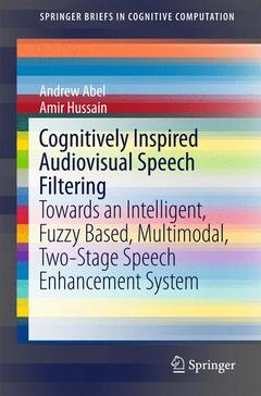 Couverture de l’ouvrage Cognitively Inspired Audiovisual Speech Filtering