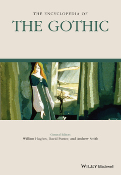 Couverture de l’ouvrage The Encyclopedia of the Gothic, 2 Volume Set