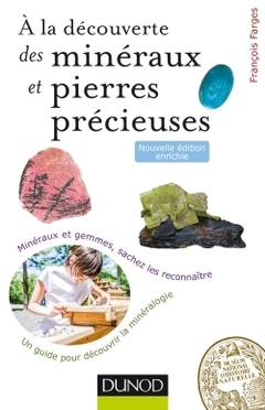 Cover of the book À la découverte des minéraux et pierres précieuses