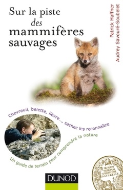 Cover of the book Sur la piste des mammifères sauvages - Chevreuil, belette, lièvre..., sachez les reconnaître