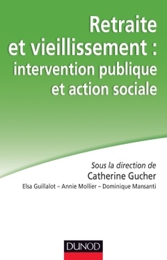 Couverture de l’ouvrage Retraite et vieillissement : intervention publique et action sociale