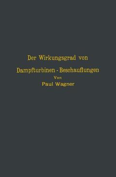 Couverture de l’ouvrage Der Wirkungsgrad von Dampfturbinen — Beschauflungen