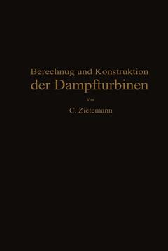 Couverture de l’ouvrage Berechnung und Konstruktion der Dampfturbinen