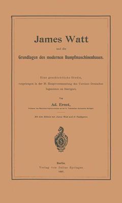 Couverture de l’ouvrage James Watt und die Grundlagen des modernen Dampfmaschinenbaues