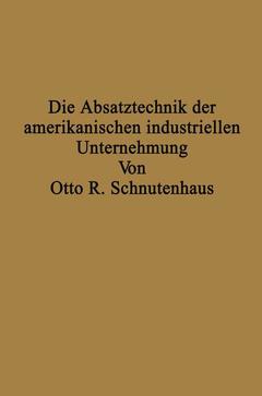 Couverture de l’ouvrage Die Absatztechnik der amerikanischen industriellen Unternehmung