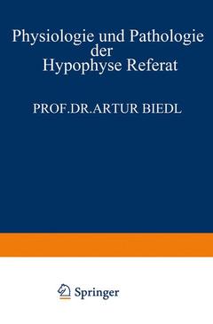 Couverture de l’ouvrage Physiologie und Pathologie der Hypophyse