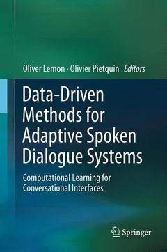Couverture de l’ouvrage Data-Driven Methods for Adaptive Spoken Dialogue Systems
